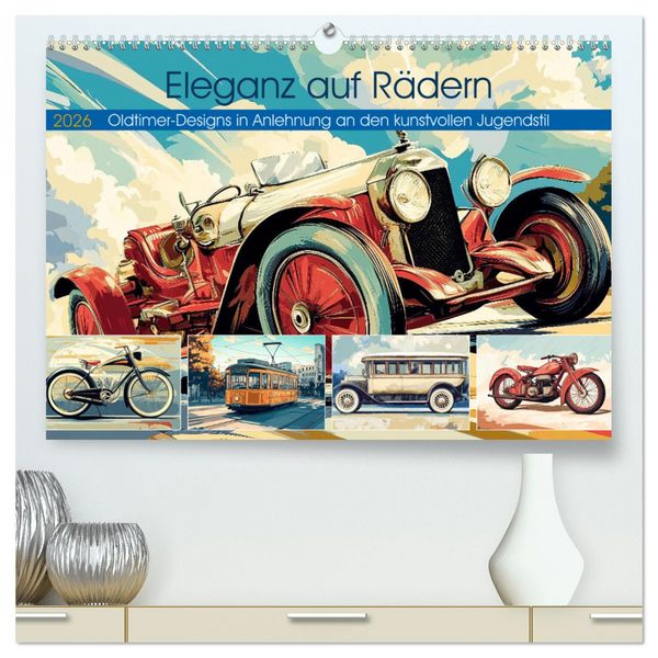 Produktbild: Eleganz auf R&auml;dern (hochwertiger Premium Wandkalender 2026 DIN A2 quer), Kunstdruck in Hochglanz