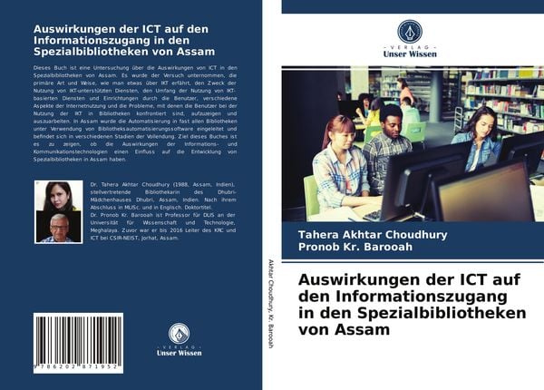Auswirkungen der ICT auf den Informationszugang in den Spezialbibliotheken von Assam, Taschenbuch von Tahera Akhtar Choudhury , Pronob Kr. Barooah,