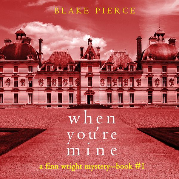 Produktbild: When You're Mine (A Finn Wright FBI Mystery&mdash;Book One)