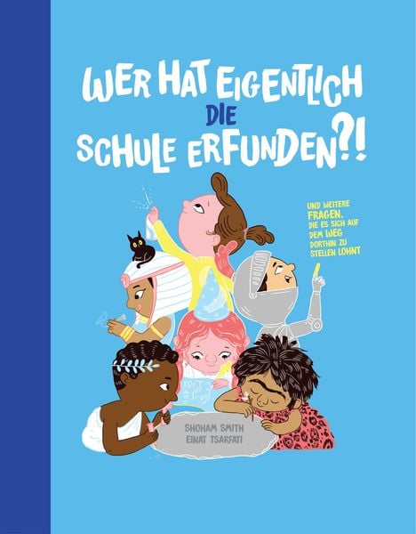 Produktbild: Wer hat eigentlich die Schule erfunden?