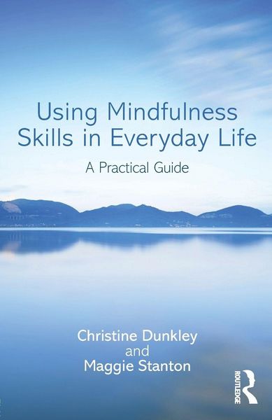 Produktbild: Using Mindfulness Skills in Everyday Life