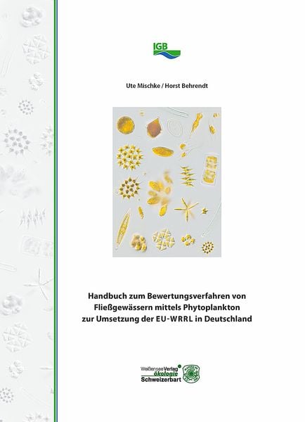 Produktbild: Handbuch zum Bewertungsverfahren von Flie&szlig;gew&auml;ssern mittels Phytoplankton zur Umsetzung der EU-WRRL in Deutschland