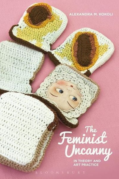 Produktbild: Feminist Uncanny in Theory & a