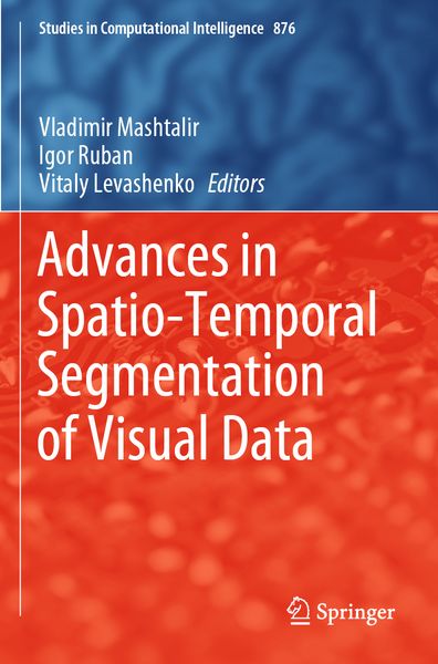 Produktbild: Advances in Spatio-Temporal Segmentation of Visual Data