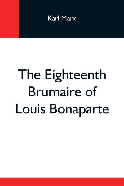 Produktbild: The Eighteenth Brumaire Of Louis Bonaparte