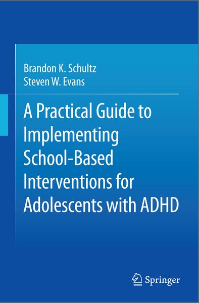 Produktbild: A Practical Guide to Implementing School-Based Interventions for Adolescents with ADHD