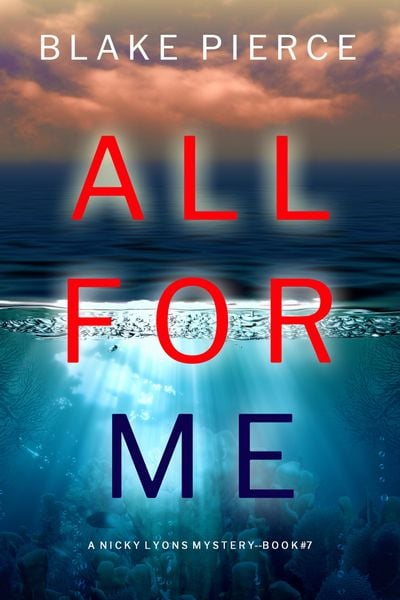 Produktbild: All For Me (A Nicky Lyons FBI Suspense Thriller-Book 7)