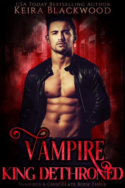 Produktbild: Vampire King Dethroned (Vampires & Chocolate, #3)