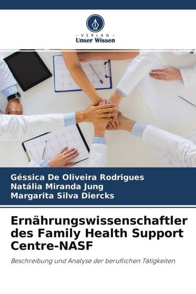 Ernährungs wissenschaftler des Family Health Support Centre-NASF, Taschenbuch von Géssica De Oliveira Rodrigues , Natália Miranda Jung , Margarita