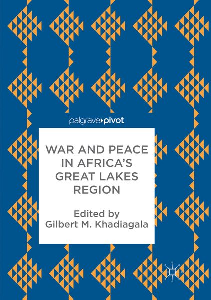 Produktbild: War and Peace in Africa&rsquo;s Great Lakes Region