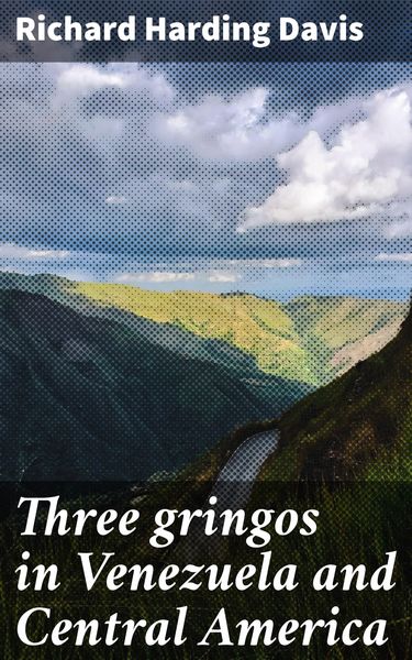 Produktbild: Three gringos in Venezuela and Central America