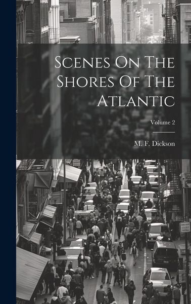 Produktbild: Scenes On The Shores Of The Atlantic; Volume 2