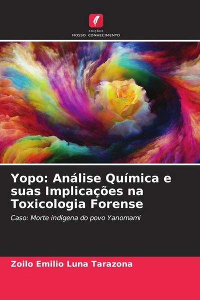 Produktbild: Yopo: An&aacute;lise Qu&iacute;mica e suas Implica&ccedil;&otilde;es na Toxicologia Forense