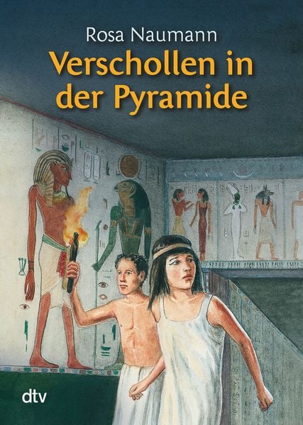 Verschollen in der Pyramide, Taschenbuch von Rosa Naumann, dtv, 9783423709446