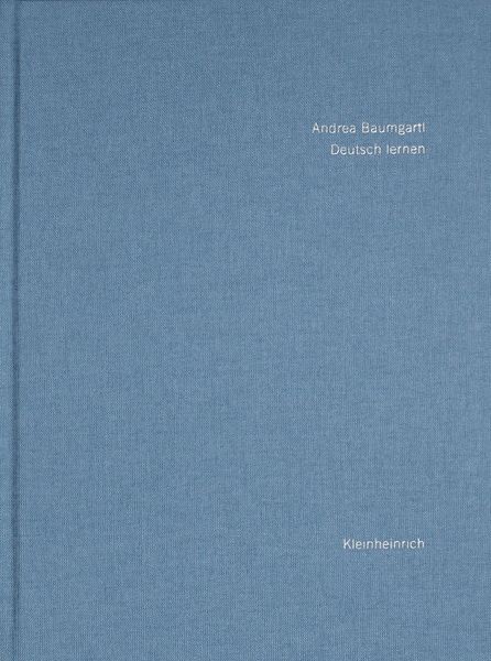 Deutsch lernen, Gebundene Ausgabe von Andrea Baumgartl, Kleinheinrich, 9783945237205