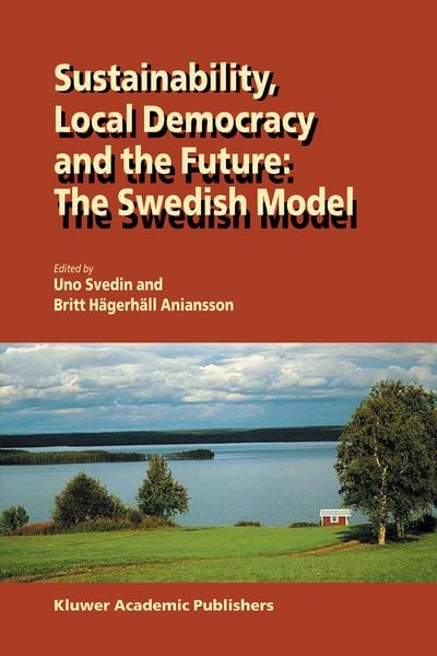 Produktbild: Sustainability, Local Democracy and the Future: The Swedish Model