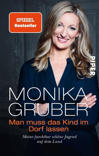 Man muss das Kind im Dorf lassen, Taschenbuch von Monika Gruber, Piper Taschenbuch