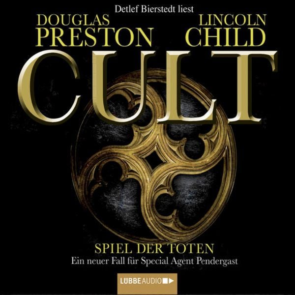 Cult - Spiel der Toten - Lincoln Child , Douglas Preston, Download, 9783838765921
