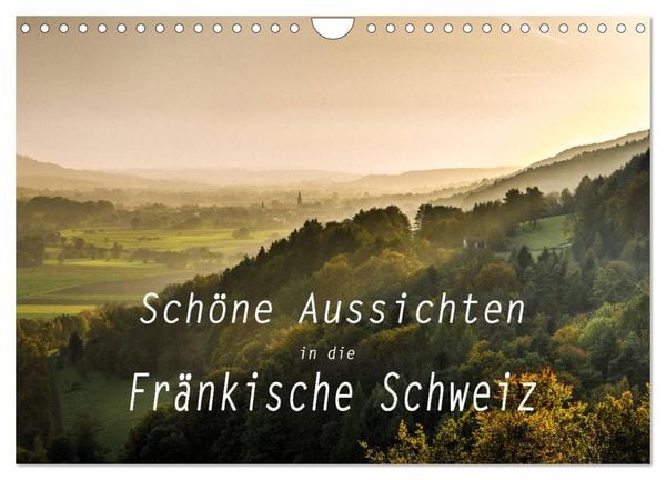 Produktbild: Sch&ouml;ne Aussichten in die Fr&auml;nkische Schweiz (Wandkalender 2026 DIN A4 quer), CALVENDO Monatskalender
