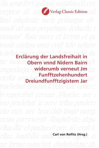 Produktbild: Ercl&auml;rung der Landsfreihait in Obern vnnd Nidern Bairn wider