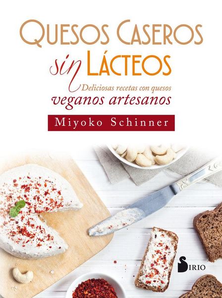 Produktbild: Quesos caseros sin l&aacute;cteos : deliciosas recetas con quesos veganos artesanos