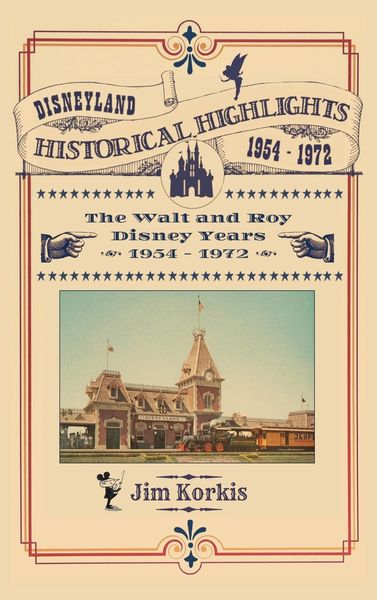 Produktbild: Disneyland Historical Highlights - The Walt and Roy Disney Years 1954-1972
