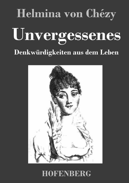 Produktbild: Unvergessenes. Denkw&uuml;rdigkeiten aus dem Leben