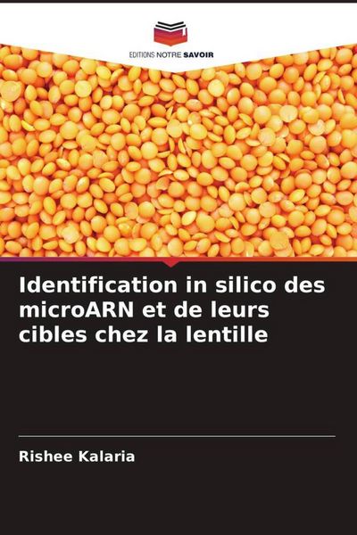Produktbild: Identification in silico des microARN et de leurs cibles chez la lentille