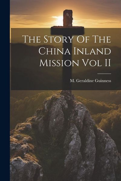 Produktbild: The Story Of The China Inland Mission Vol II