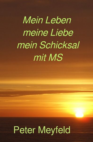 Produktbild: Mein Leben meine Liebe mein Schicksal mit MS