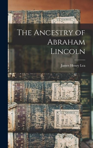 Produktbild: The Ancestry of Abraham Lincoln