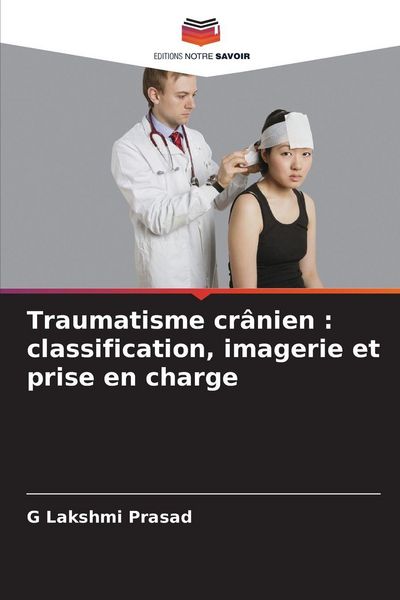 Produktbild: Traumatisme cr&acirc;nien : classification, imagerie et prise en charge