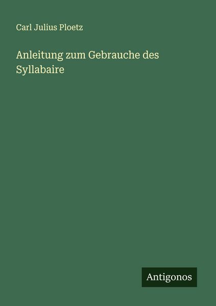 Produktbild: Anleitung zum Gebrauche des Syllabaire