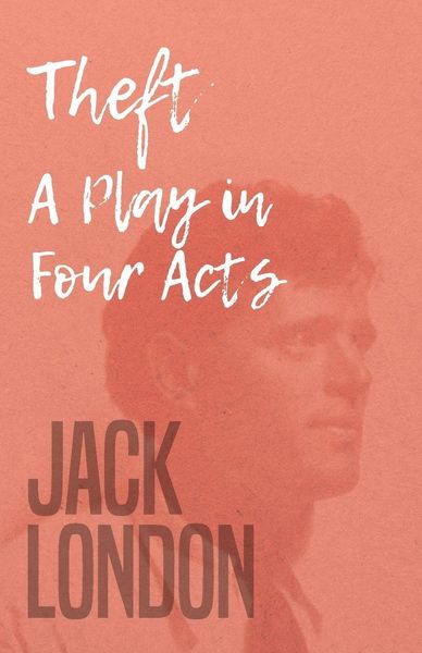 Produktbild: Theft - A Play in Four Acts
