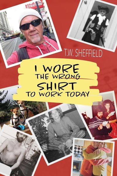 Produktbild: I Wore the Wrong Shirt to Work Today