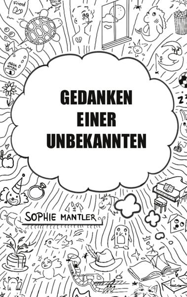 Gedanken einer Unbekannten, Taschenbuch von Sophie Mantler, BoD – Books on Demand, 9783754345214