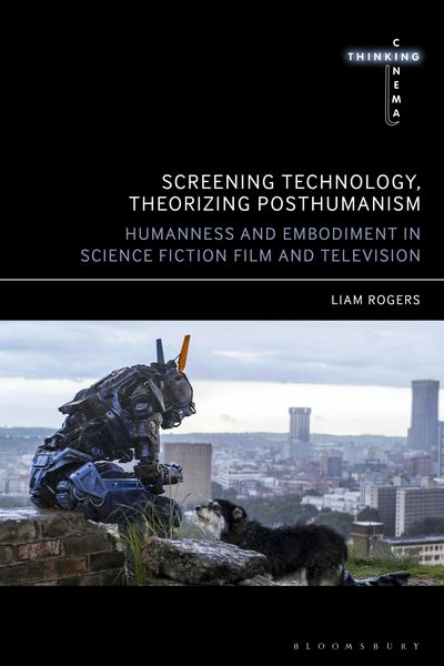 Produktbild: Screening Technology, Theorizing Posthumanism