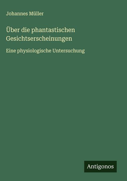 Produktbild: &Uuml;ber die phantastischen Gesichtserscheinungen