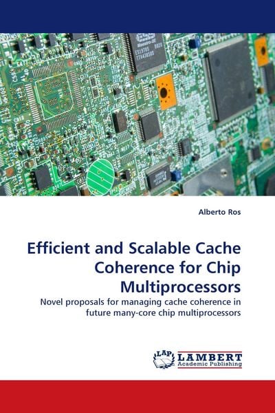 Produktbild: Efficient and Scalable Cache Coherence for Chip Multiprocessors