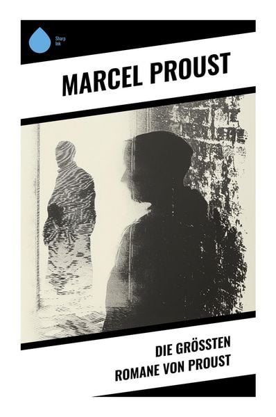 Die größten Romane von Proust, Taschenbuch von Marcel Proust, Sharp Ink, 9788028350901