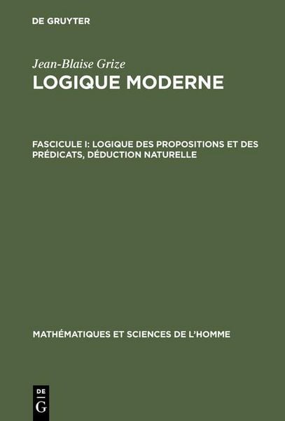 Produktbild: Logique des propositions et des pr&eacute;dicats, d&eacute;duction naturelle