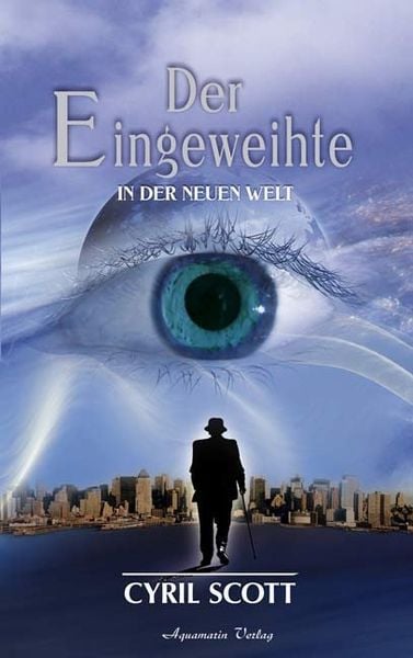 Scott, Cyril, Band 2 : In der Neuen Welt (Gebundene Ausgabe)