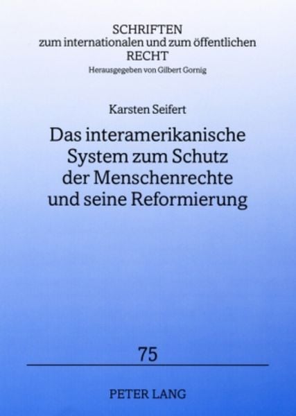 Produktbild: Das interamerikanische System zum Schutz der Menschenrechte und seine Reformierung