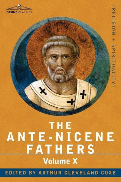Produktbild: The Ante-Nicene Fathers