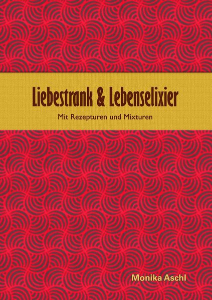 Produktbild: Liebestrank & Lebenselixier