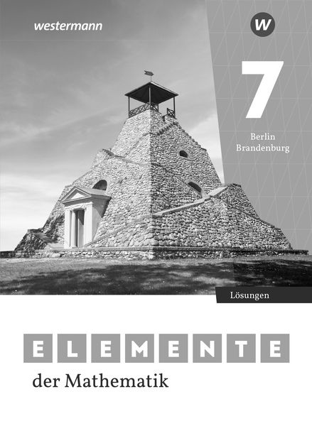 Elemente der Mathematik SI - Lösungen 7. Für Berlin und Brandenburg, Taschenbuch von , Westermann Schulbuchverlag, 978-3-14-137395-0