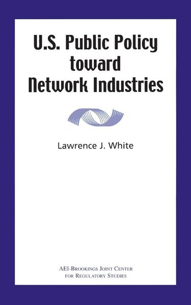 Produktbild: U.S. Public Policy Toward Network Industries