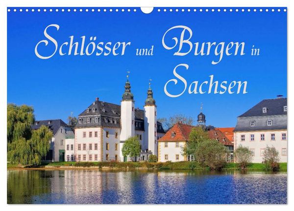Produktbild: Schl&ouml;sser und Burgen in Sachsen (Wandkalender 2026 DIN A3 quer), CALVENDO Monatskalender