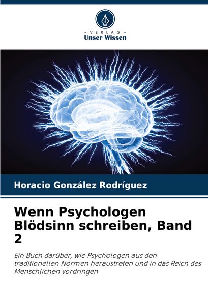 Produktbild: Wenn Psychologen Bl&ouml;dsinn schreiben, Band 2