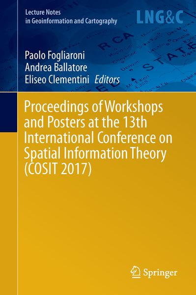 Produktbild: Proceedings of Workshops and Posters at the 13th International Conference on Spatial Information Theory (COSIT 2017)